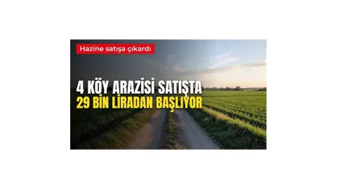 En ucuzu 29 bin, en pahalısı 590 bin lira. Hazine, Çorum'daki 4 arazisini satışta çıkardı